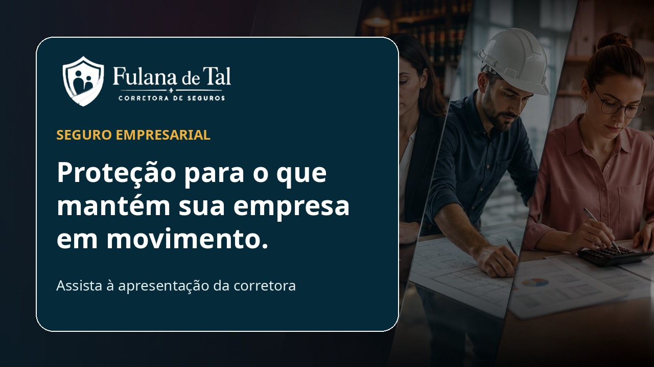 Apresentação da Fulana de Tal sobre Seguro Empresarial
